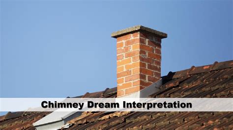 The Haunting Chimney: A Dream Interpretation